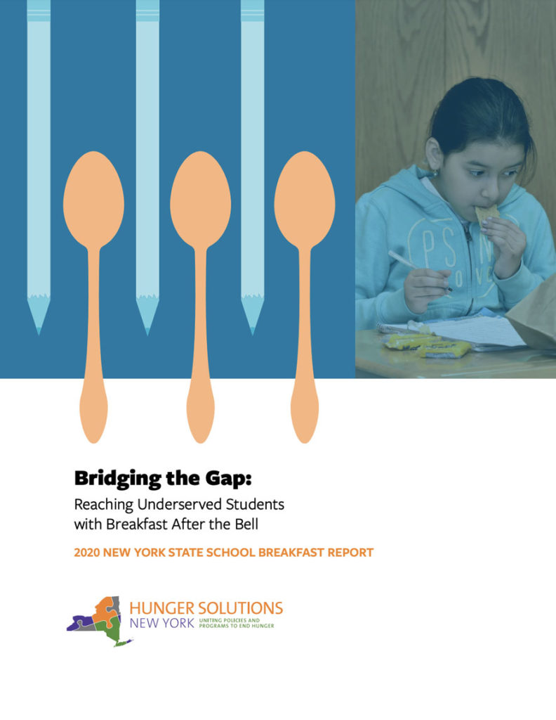 2020 New York State School Breakfast Report Bridging the Gap: Reaching Underserved Students with Breakfast After the Bell