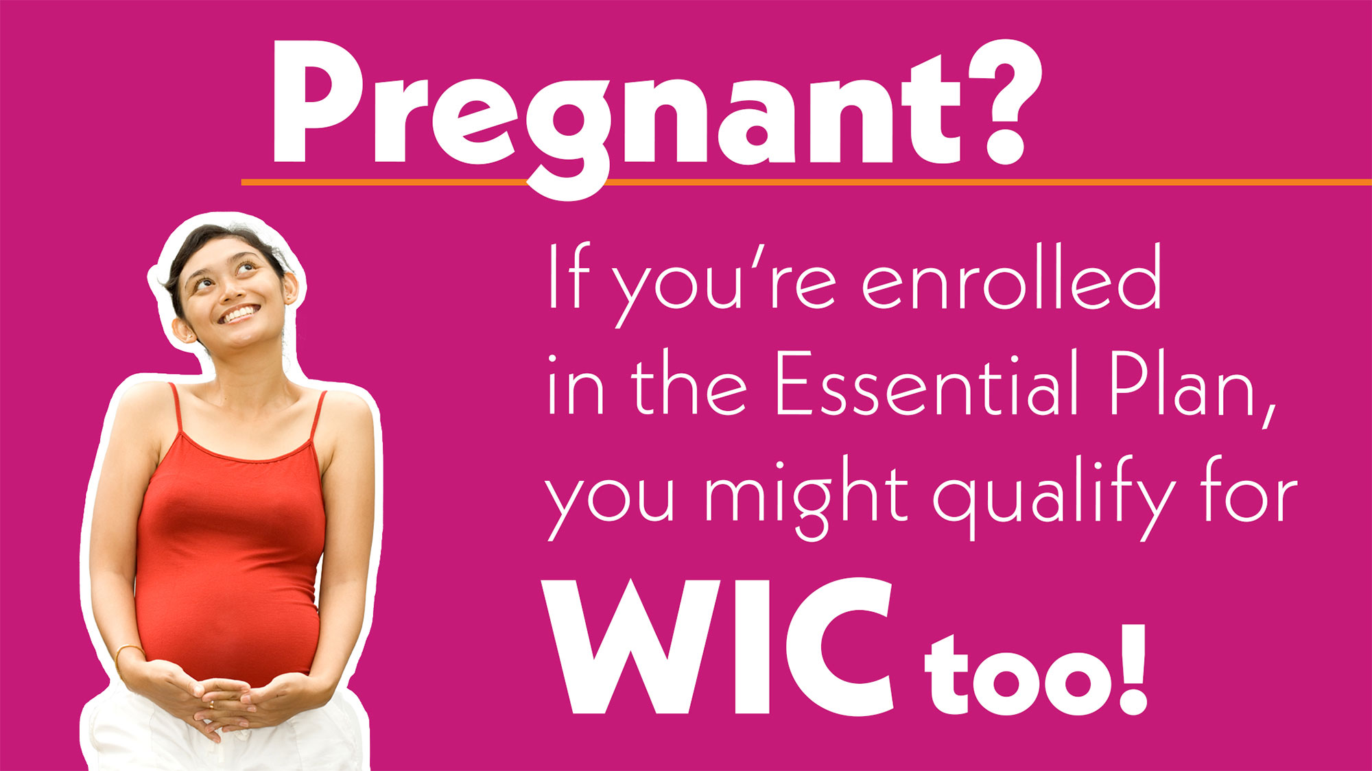 social media graphic: Pregnant? If you're enrolled in the essential plan, you might qualify for WIC